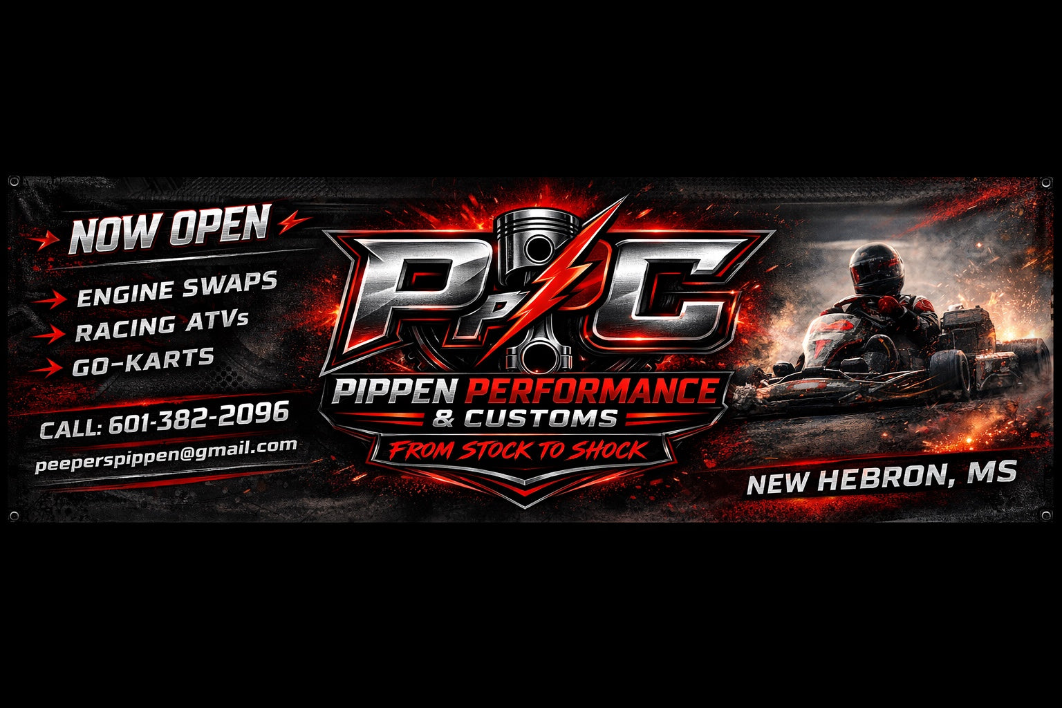 Pippen Performance Customs Now Open banner with engine swaps racing ATVs go-karts contact information and New Hebron Mississippi